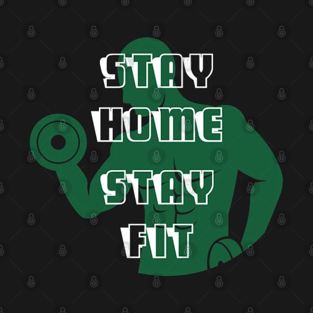 Stay home stay fit 001 by theshirtproject2469