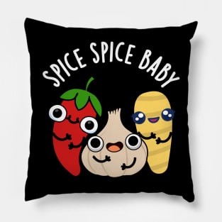 Spice Spice Baby cute Food PUn Pillow