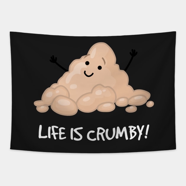 Life is crumby! Tapestry by LittleWhiteOwl