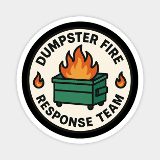 Dumpster Fire Response Team Magnet
