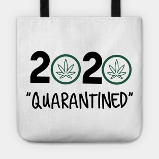 Marijuana quarantined 2020 Tote