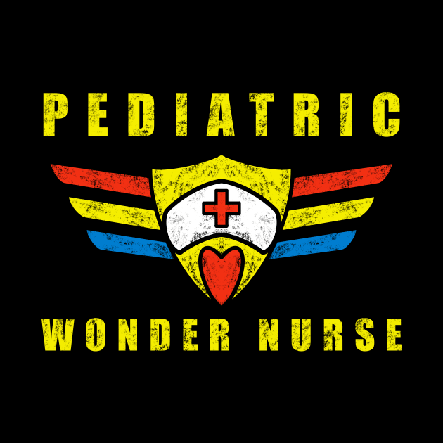 Pediatric Nurse Pediatric Wonder Nurse by SpaceKiddo