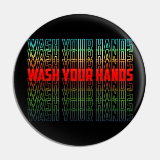 Wash Your Hands Costume Gift Pin