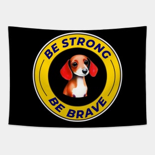 Be strong,be brave Tapestry