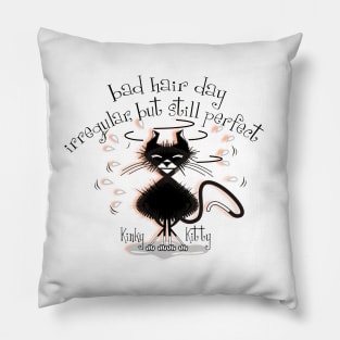 KINKY KITTY - Bad Hair Day Pillow