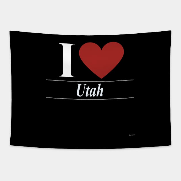 I Love Utah - Gift For Utahn From Utah Tapestry by giftideas