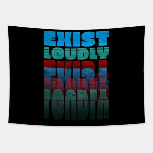 Inspirational Quotes Exist Loudly in Colorful Text faormat Tapestry