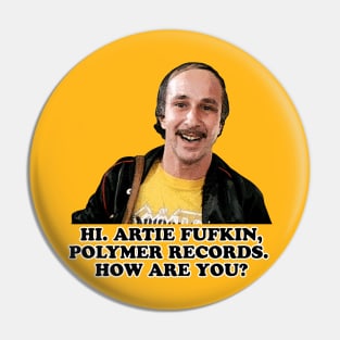 Artie Fufkin Pin