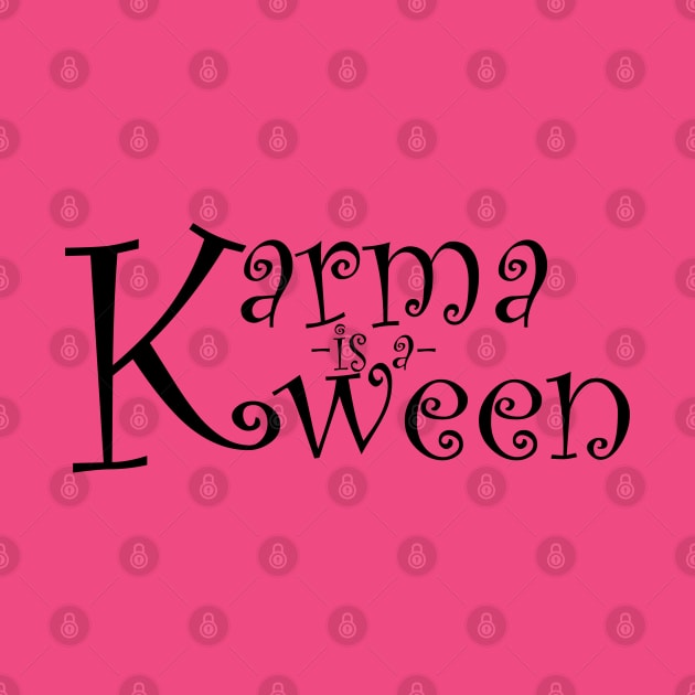 Karma Is A Queen by Maries Papier Bleu