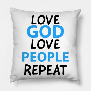 Love God Love People Repeat Motivational Christian Quote Pillow