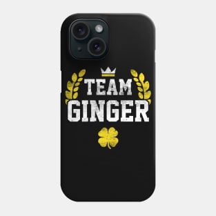 Team Ginger Irish Funny St Patricks Day Phone Case