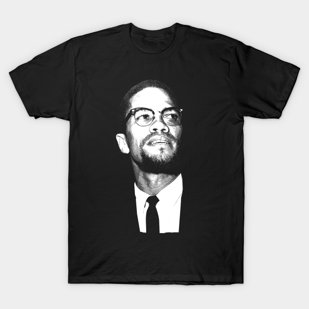 Malcom X - Malcom X - T-Shirt | TeePublic