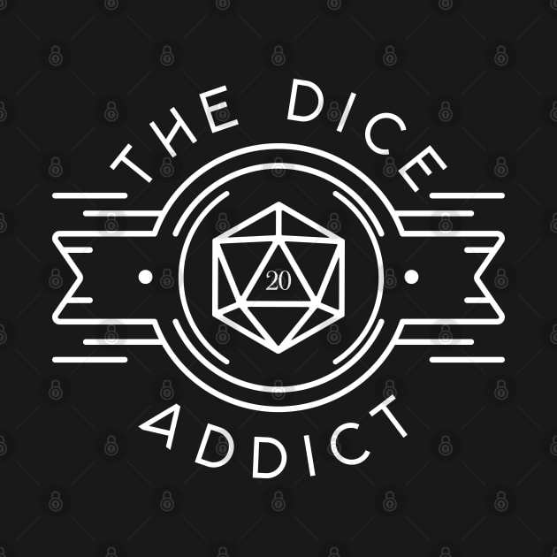 The Dice Addict - Polyhedral Dice Set Collector Tabletop RPG Addict by pixeptional