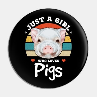 Just a Girl Who Loves Pigs Pin