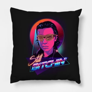 Cool Eleven Still Bitchin Pillow