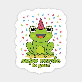 Sapo Verde to You - Happy birthday to you Magnet