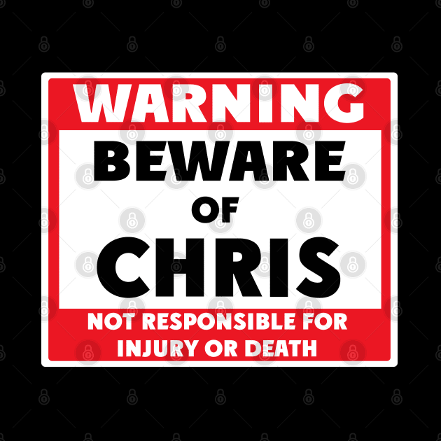 Beware of Chris by BjornCatssen