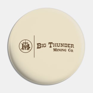 Big Thunder Mining - Brown Pin