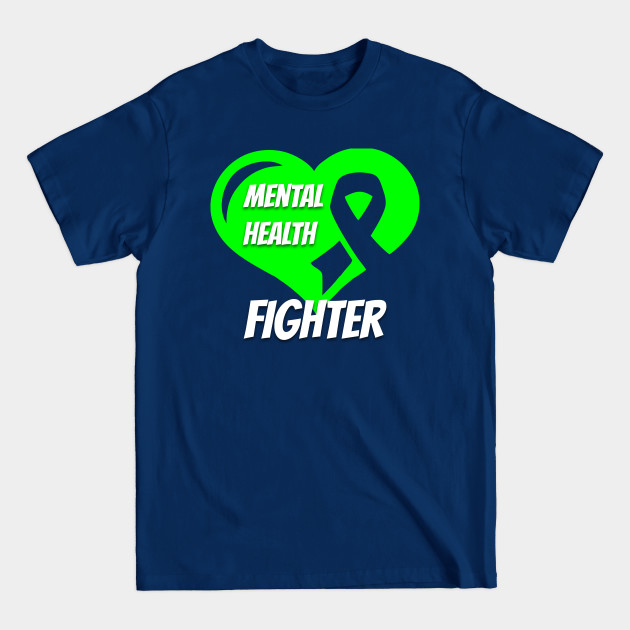 Disover Mental Health Fighter - Mental Health - T-Shirt