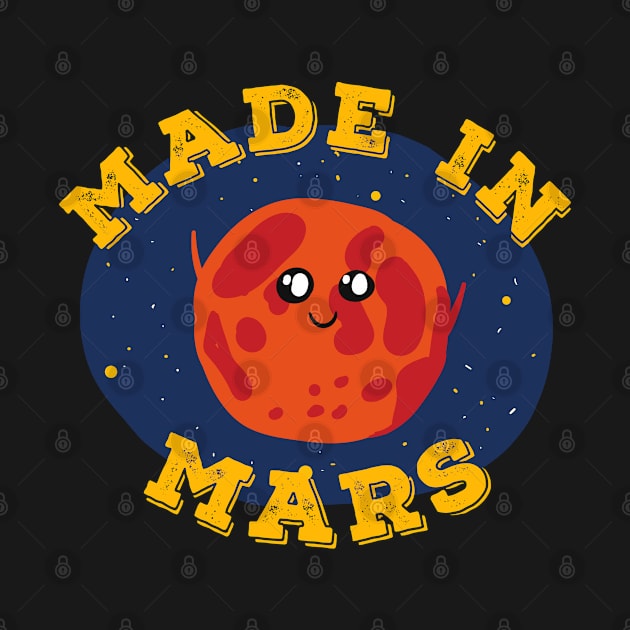 Made in Mars cute by Emy wise