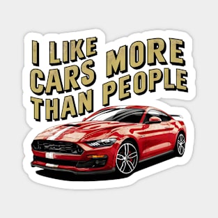 I like cars more than people Humorous Auto Enthusiast tee 5 Magnet