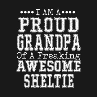 Proud Grandpa Of An Awesome Sheltie T-Shirt