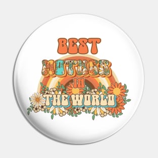 Best mother in the world Groovy gift for mothers and mum quote Groovy moms build strong  character Pin