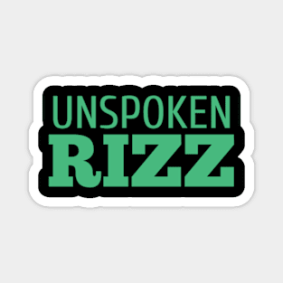 Unspoken Rizz Magnet