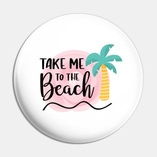 Take me to the beach Pin