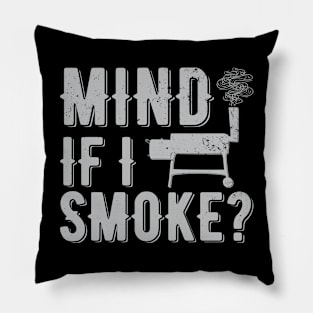 Mind If I Smoke | meat smoking Pillow