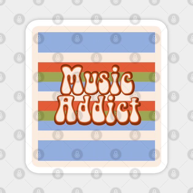 Music Addict Magnet by KOOKOO ART