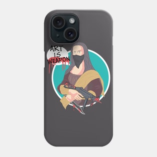 MONALISA , ART IS WEAPON Phone Case