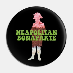 Neapolitan Bonaparte Pin