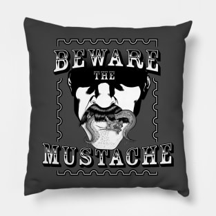 Beware the mustache Pillow