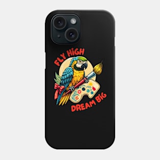 Fly high dream big parrot artist Phone Case