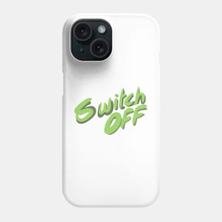 Switch off Phone Case