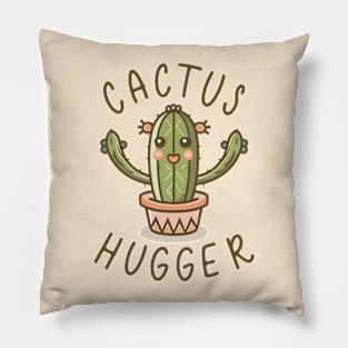 Cactus Hugger - Sarcastic Cactus Pillow