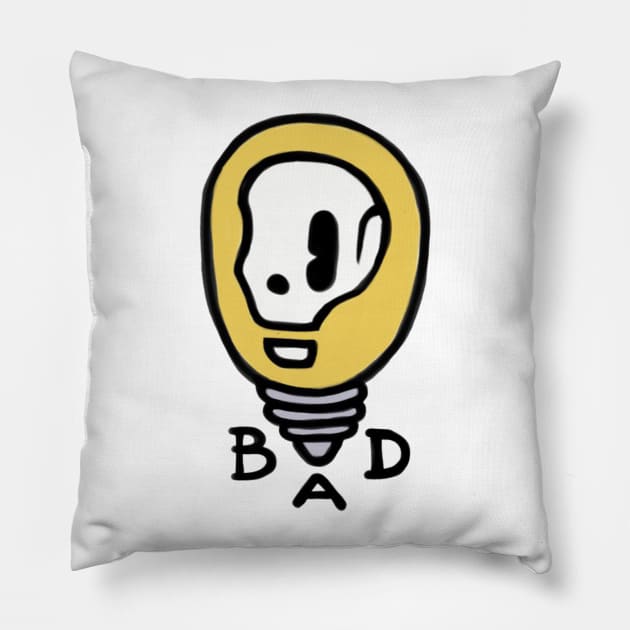 Bad Idea Pillow by PASK616