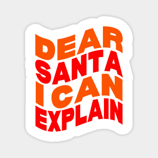 Dear Santa I can explain Magnet
