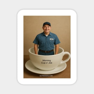Morning Cup o’ Joe Magnet
