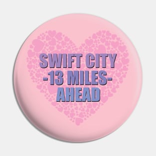 Swift City 13 Mi Shadow Text Heart Pin