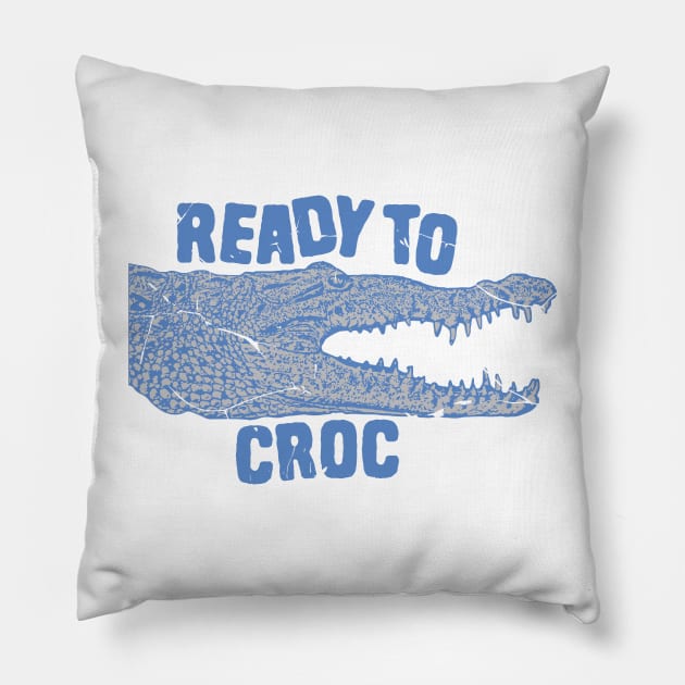 Crocodile Pun Ready To Croc Pillow by Shirts That Bangs