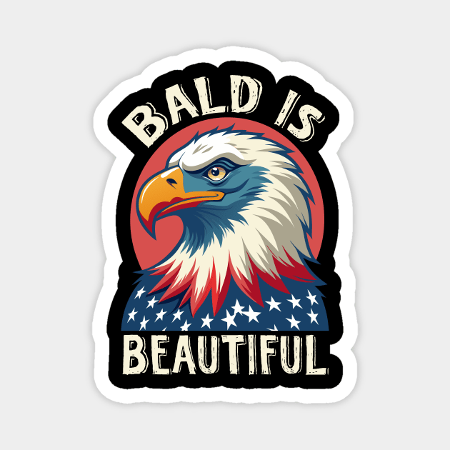 Bald is Beautiful 4th Of July Magnet by The WYLD Tribe