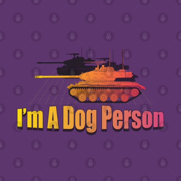 I'm a dog person synthwave edition. M41 Walker Bulldog by FAawRay