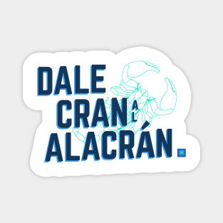 Dale cran al alacrán Magnet