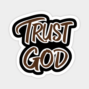 Trust God Magnet