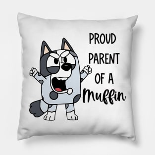 Blue Proud Parent Of A Muffin Pillow