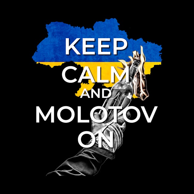 Keep Calm and Molotov On - Ukrainian Flag and Coat Of Arms - 3 by warishellstore