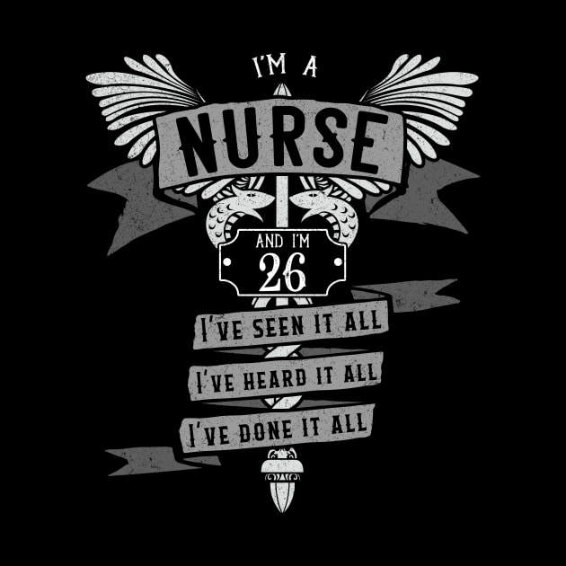 Funny 26th Birthday Nurse Gift Idea by EmergentGear