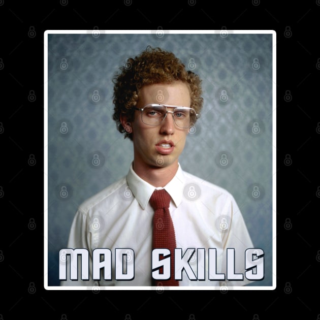 Napoleon Dynamite - Mad Skills by woodsman